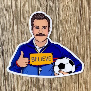 Ted Lasso Believe Sticker